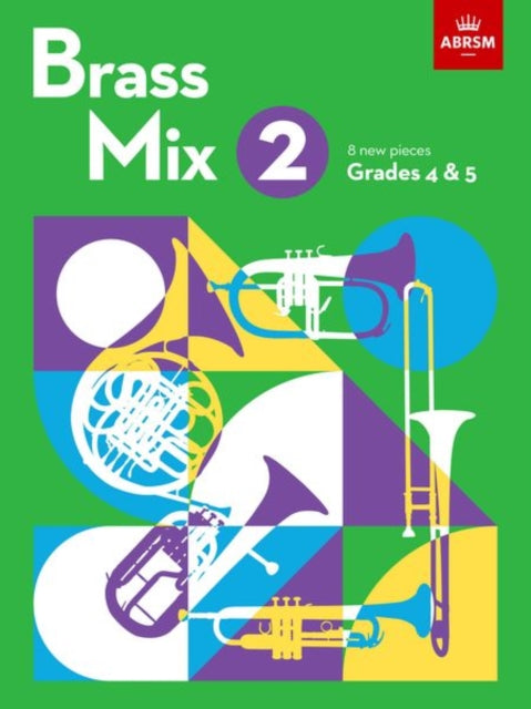 Brass Mix, Book 2: 8 new pieces for Brass, Grades 4 & 5