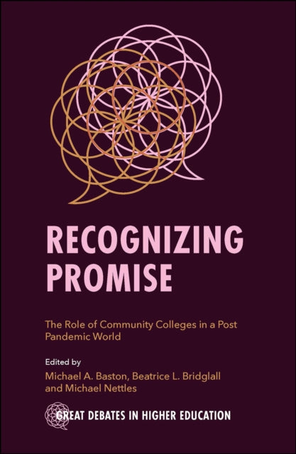 Recognizing Promise: The Role of Community Colleges in a Post Pandemic World