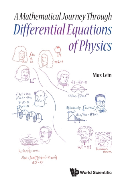 Mathematical Journey Through Differential Equations Of Physics, A