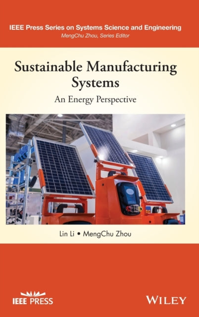 Sustainable Manufacturing Systems - An Energy Perspective