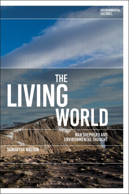 The Living World: Nan Shepherd and Environmental Thought