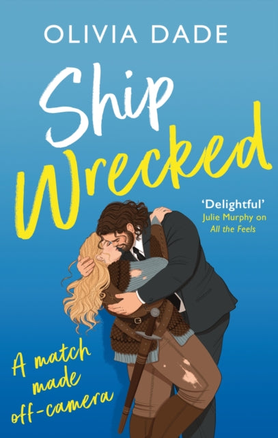 Ship Wrecked: a heart-warming Hollywood romance