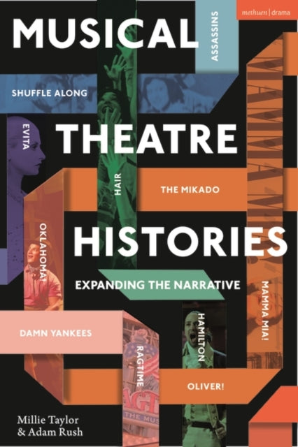 Musical Theatre Histories: Expanding the Narrative