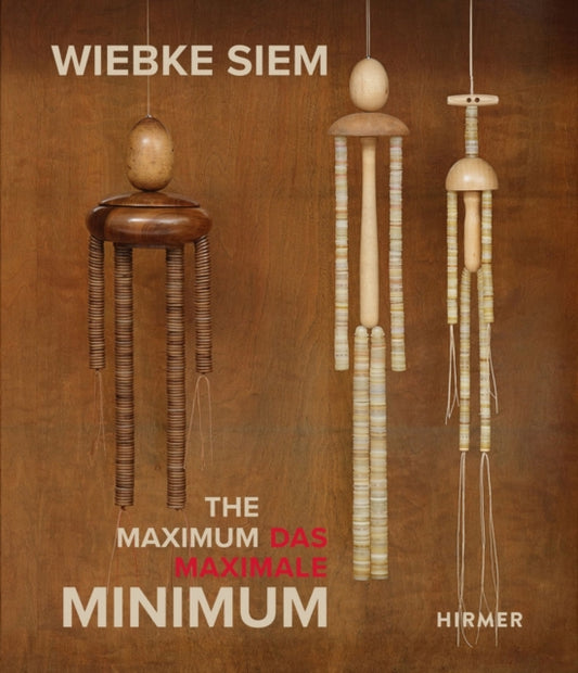 Wiebke Siem (Bilingual edition): The Maximal Minimum