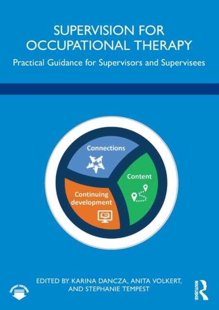 Supervision for Occupational Therapy: Practical Guidance for Supervisors and Supervisees