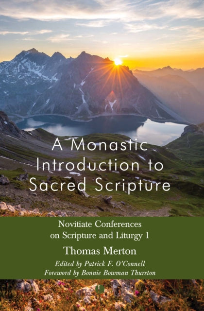 A Monastic Introduction to Sacred Scripture: Novitiate Conferences on Scripture and Liturgy 1