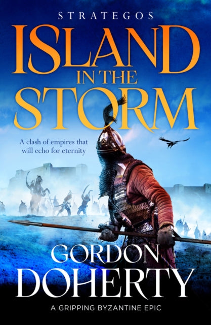 Strategos: Island in the Storm: A gripping Byzantine epic