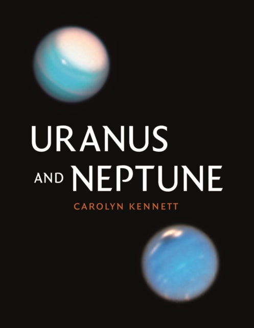 Uranus and Neptune