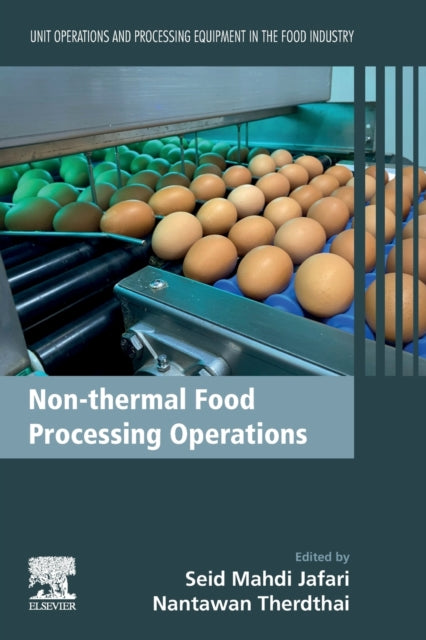 Non-thermal Food Processing Operations: Unit Operations and Processing Equipment in the Food Industry