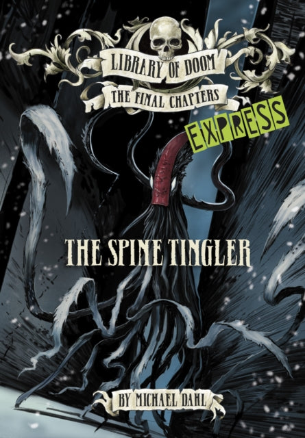 The Spine Tingler - Express Edition