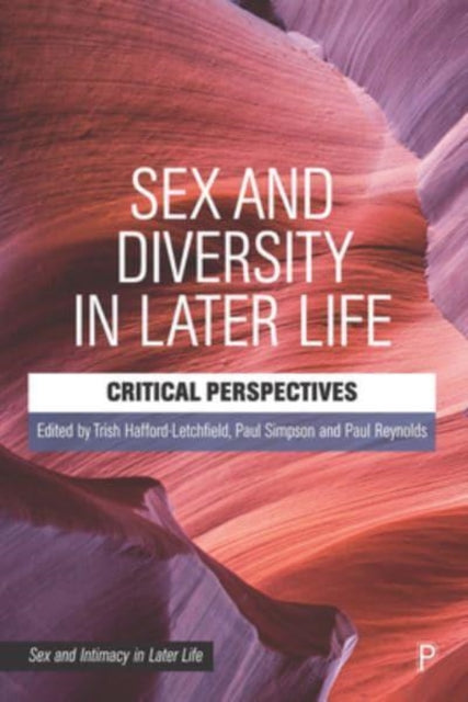 Sex and Diversity in Later Life: Critical Perspectives