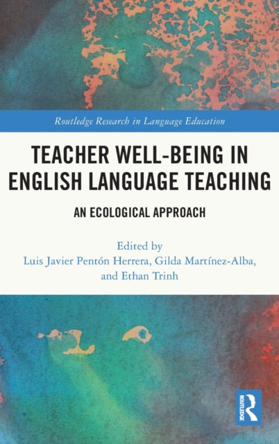 Teacher Well-Being in English Language Teaching: An Ecological Approach