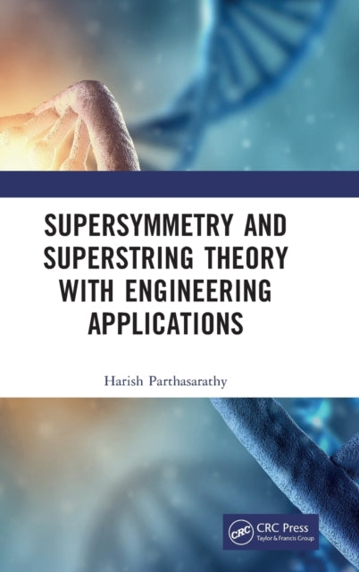 Supersymmetry and Superstring Theory with Engineering Applications