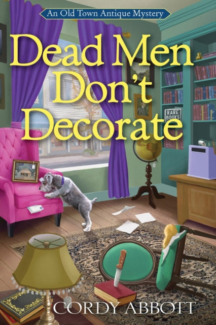 Dead Men Don't Decorate: An Old Town Antique Mystery #1