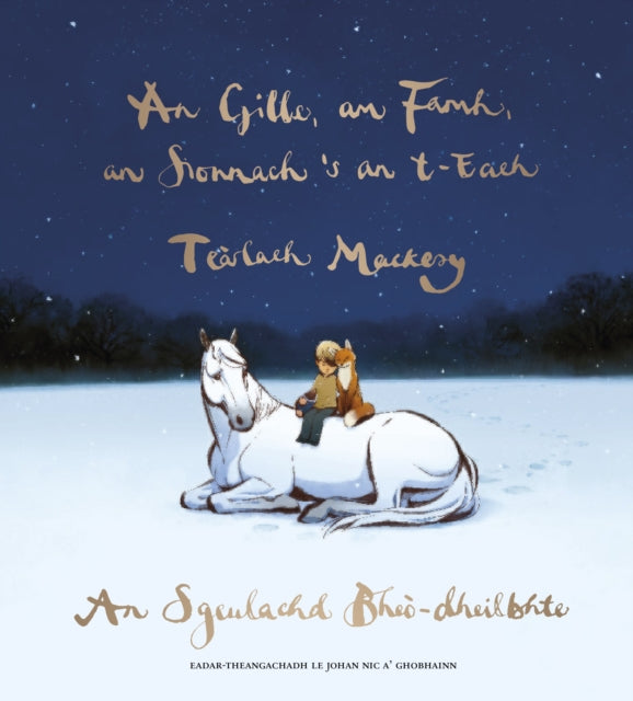 An Gille, am Famh, an Sionnach 's an t-Each: An Sgeulachd Bheo-Dheilbhte
