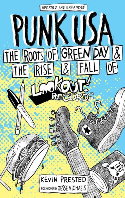 Punk USA: The Roots of Green Day & The Rise and Fall of Lookout Records