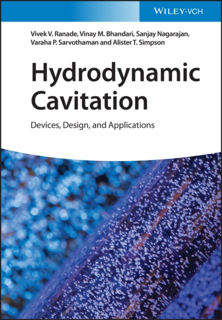 Hydrodynamic Cavitation - Devices, Design and Applications