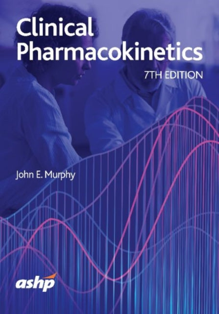 Clinical Pharmacokinetics: Text & Workbook Set