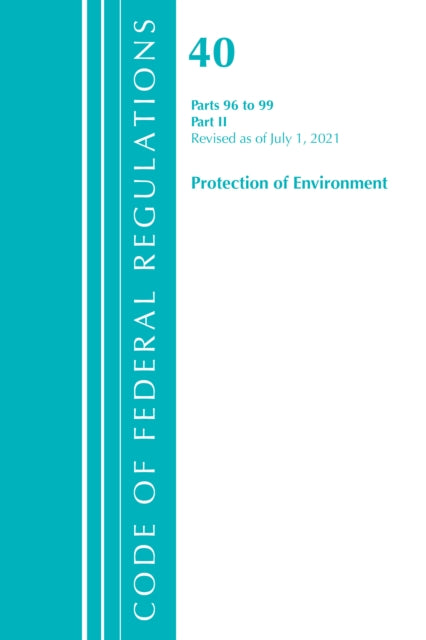 Code of Federal Regulations, Title 40 Protection of the Environment 96-99, Revised as of July 1, 2021: Part 2