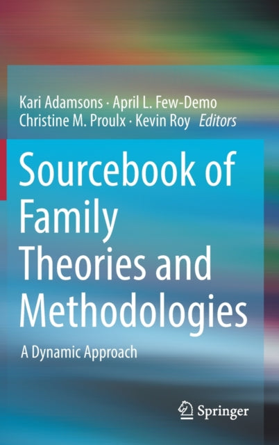 Sourcebook of Family Theories and Methodologies: A Dynamic Approach