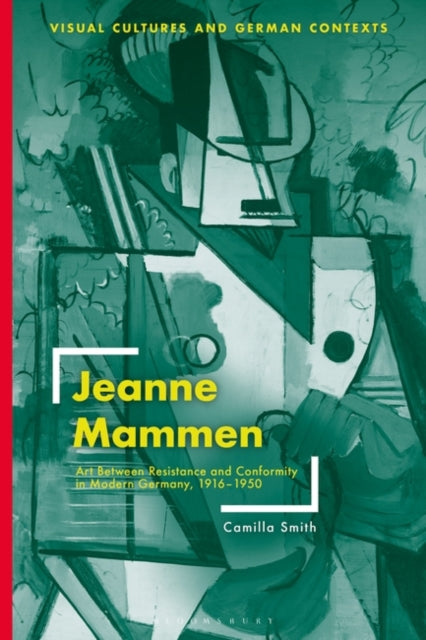 Jeanne Mammen: Art Between Resistance and Conformity in Modern Germany, 1916-1950