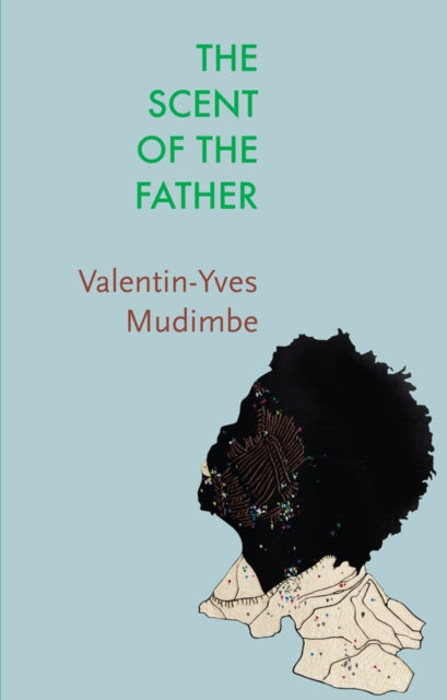 The Scent of the Father - Essay on the Limits of Life and Science in sub-Saharan Africa