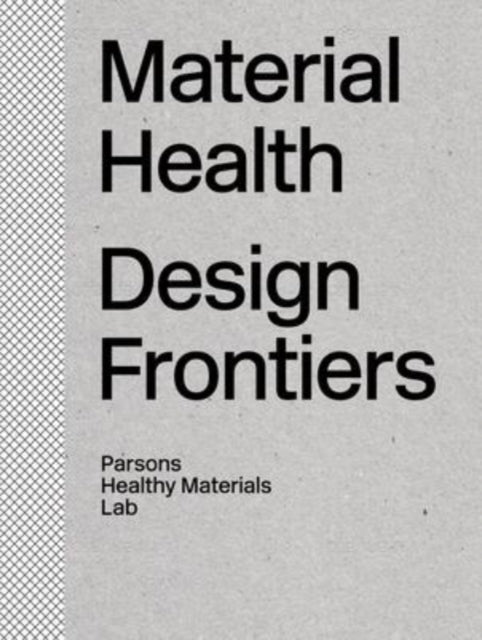 Material Health: Design Frontiers