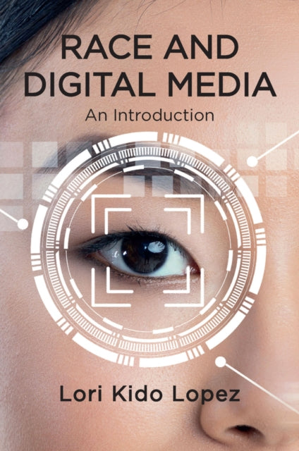 Race and Digital Media - An Introduction