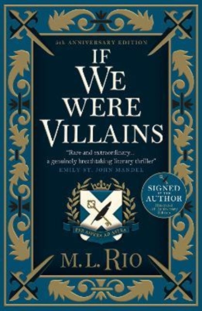 If We Were Villains - 5th anniversary signed and illustrated edition