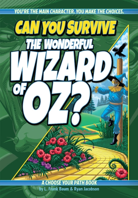 Can You Survive the Wonderful Wizard of Oz?: A Choose Your Path Book