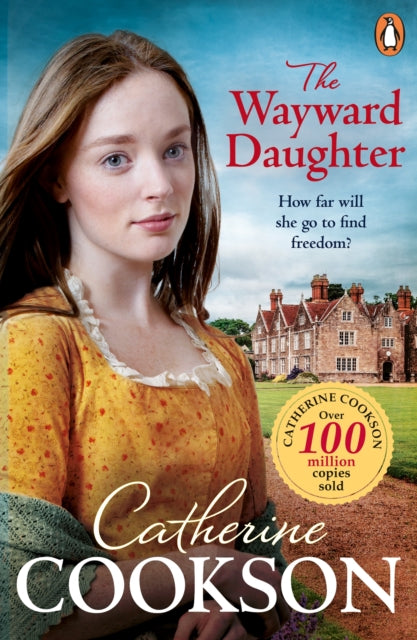 The Wayward Daughter: A heart-warming and gripping historical fiction book from the bestselling author