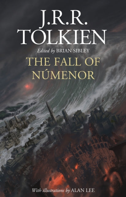 The Fall of Numenor: And Other Tales from the Second Age of Middle-Earth