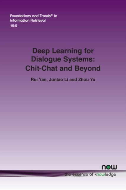 Deep Learning for Dialogue Systems: Chit-Chat and Beyond