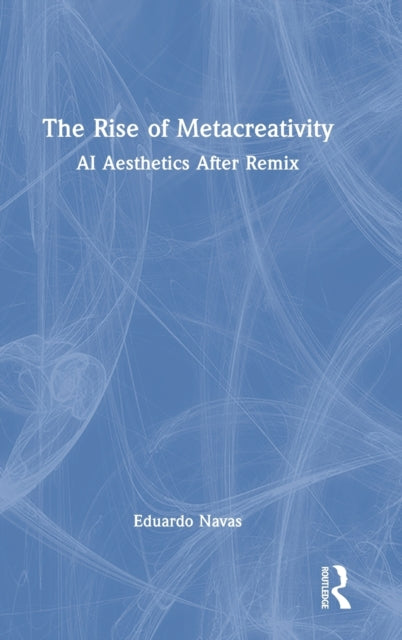 The Rise of Metacreativity: AI Aesthetics After Remix