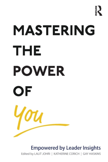 Mastering the Power of You: Empowered by Leader Insights