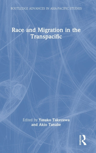 Race and Migration in the Transpacific