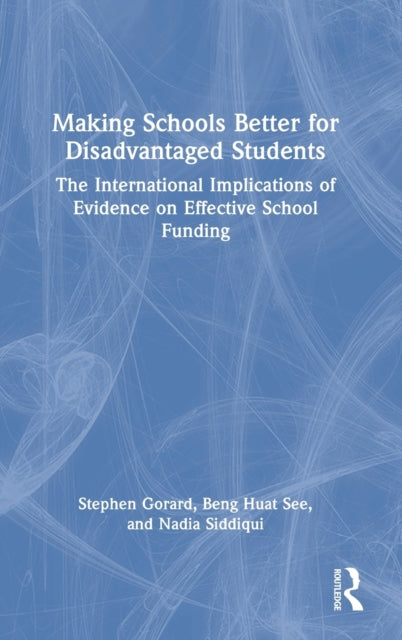 Making Schools Better for Disadvantaged Students: The International Implications of Evidence on Effective School Funding