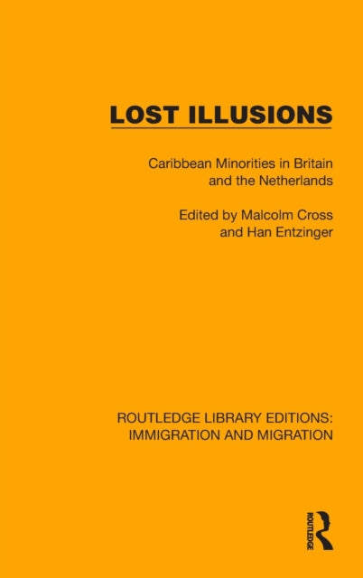 Lost Illusions: Caribbean Minorities in Britain and the Netherlands