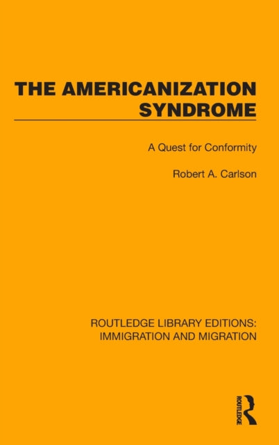 The Americanization Syndrome: A Quest for Conformity