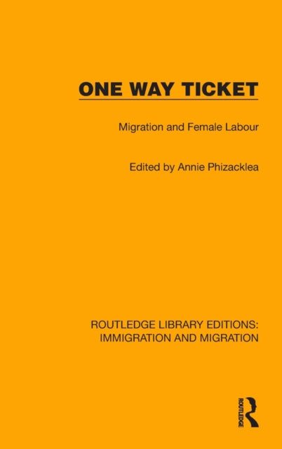 One Way Ticket: Migration and Female Labour