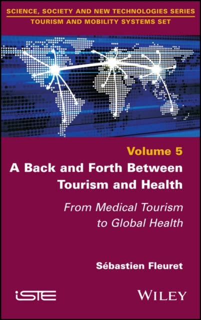 Inbounds-Outbounds between Tourism and Health - From Medical Tourism to Global Health