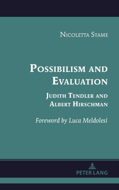 Possibilism and Evaluation: Judith Tendler and Albert Hirschman
