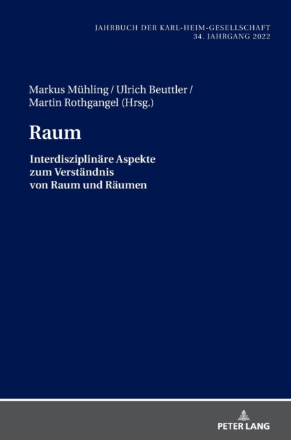 Raum; Interdisziplinare Aspekte zum Verstandnis von Raum und Raumen