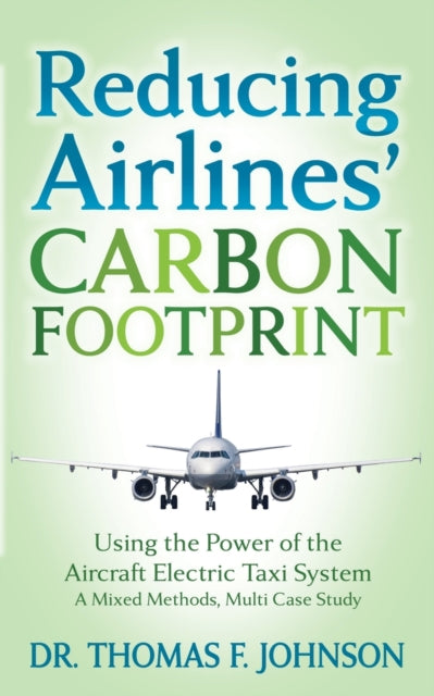 Reducing Airlines' Carbon Footprint: Using the Power of the Aircraft Electric Taxi System