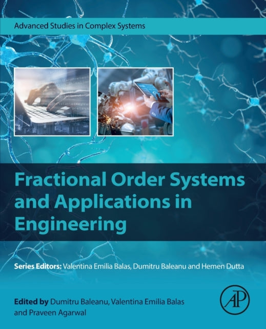 Fractional Order Systems and Applications in Engineering