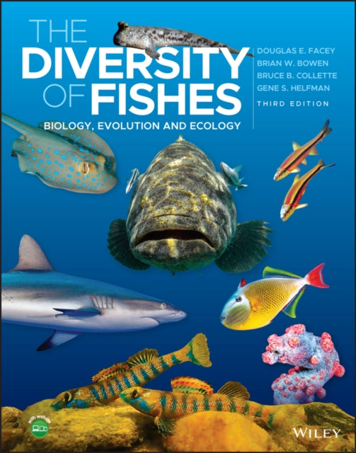 The Diversity of Fishes - Biology, Evolution and Ecology 3e