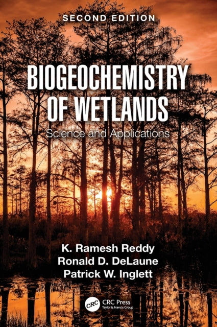 Biogeochemistry of Wetlands: Science and Applications