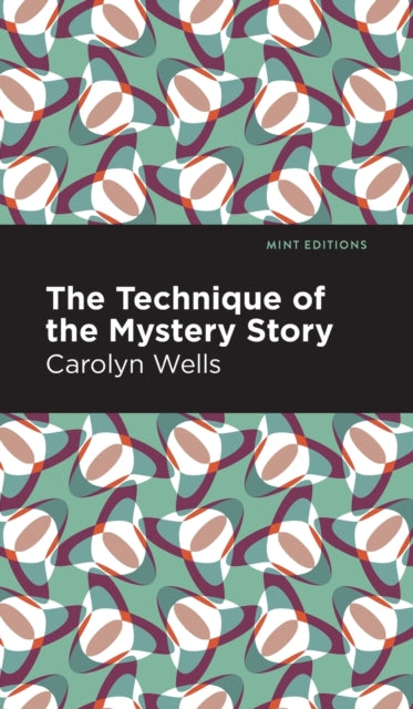 The Technique of the Mystery Story