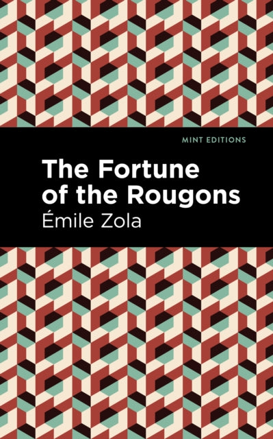 The Fortune of the Rougons