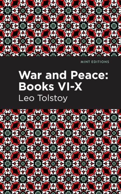 War and Peace Books  VI - X